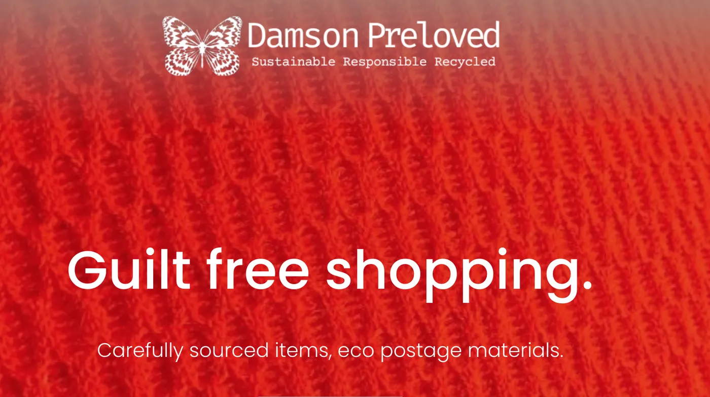 Damson Preloved banner: Guilt free shopping
